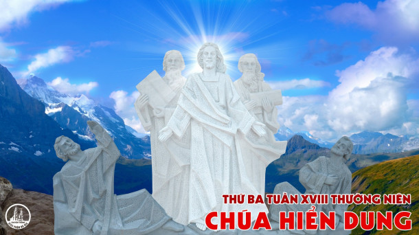 THỨ BA TUẦN XVIII THƯỜNG NIÊN C