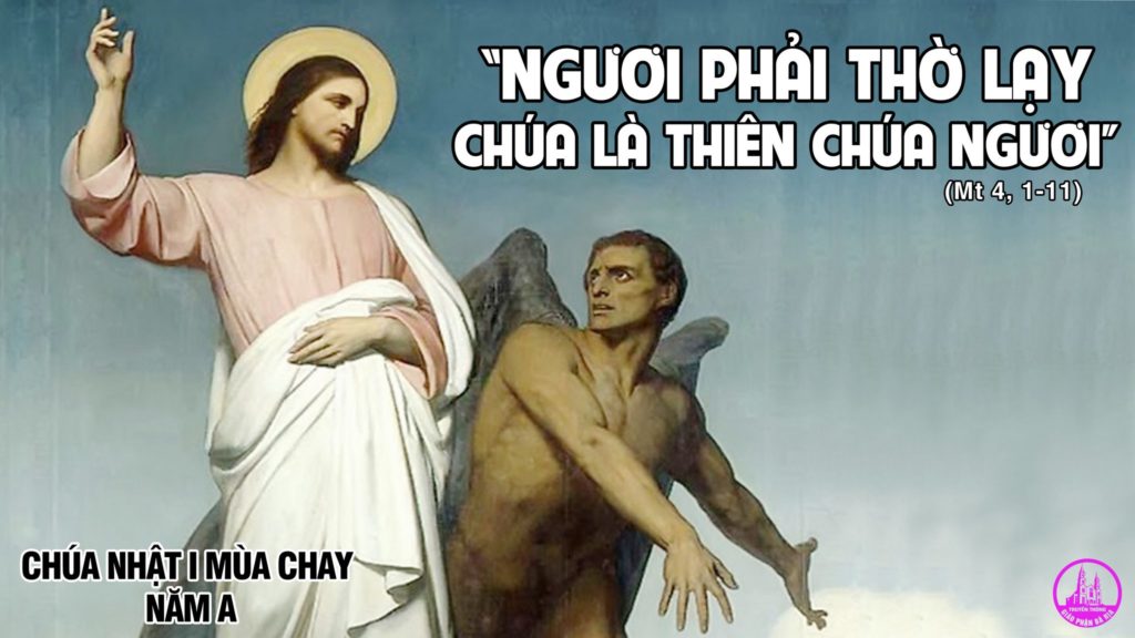 DẪN VÀO THÁNH LỄ VÀ SUY NIỆM CHÚA NHẬT 1 MÙA CHAY – A