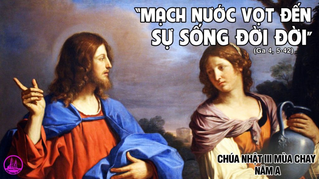 DẪN VÀO THÁNH LỄ VÀ SUY NIỆM CHÚA NHẬT 3 MÙA CHAY – A