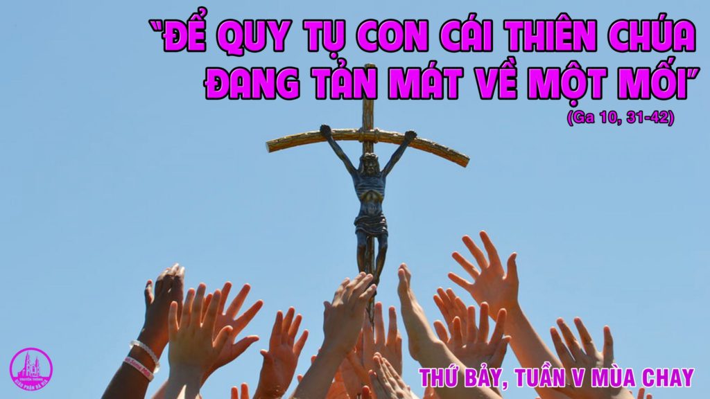 THỨ BẢY SAU TUẦN 5 MÙA CHAY