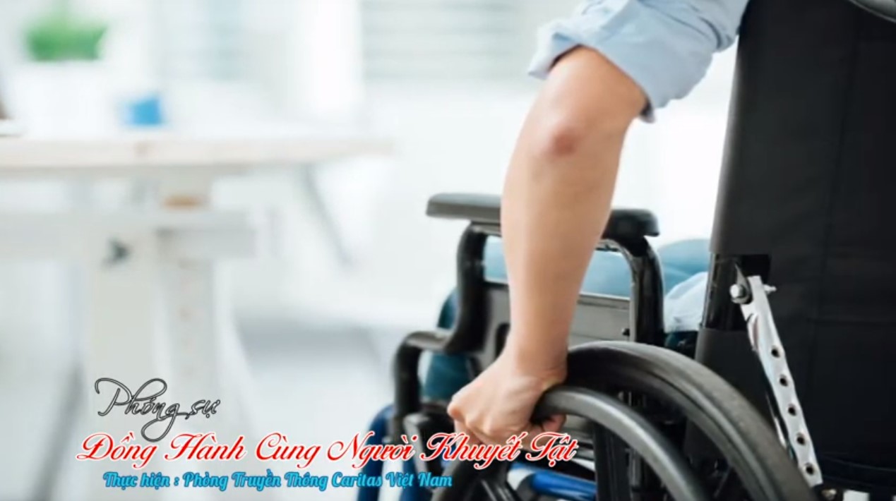 CARITAS VIỆT NA ĐỒNG HÀNH CÙNG NGƯỜI KHUYẾT TẬT