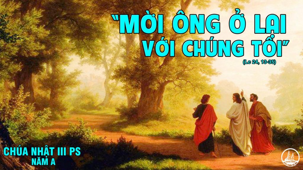 SỐNG LỜI CHÚA HẰNG NGÀY: CHÚA NHẬT III PHỤC SINH – A