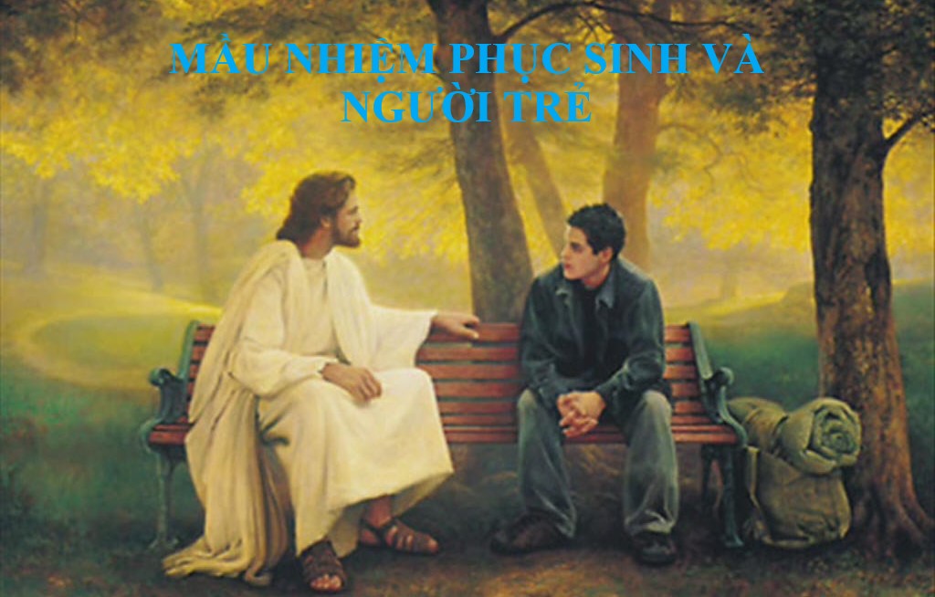 Mầu nhiệm Phục Sinh và người trẻ