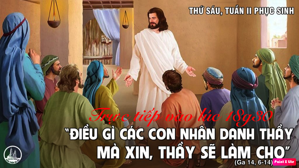 🔴Trực tuyến –  THÁNH LỄ THỨ SÁU TUẦN 2 PHỤC SINH(ngày 24.4.2020)