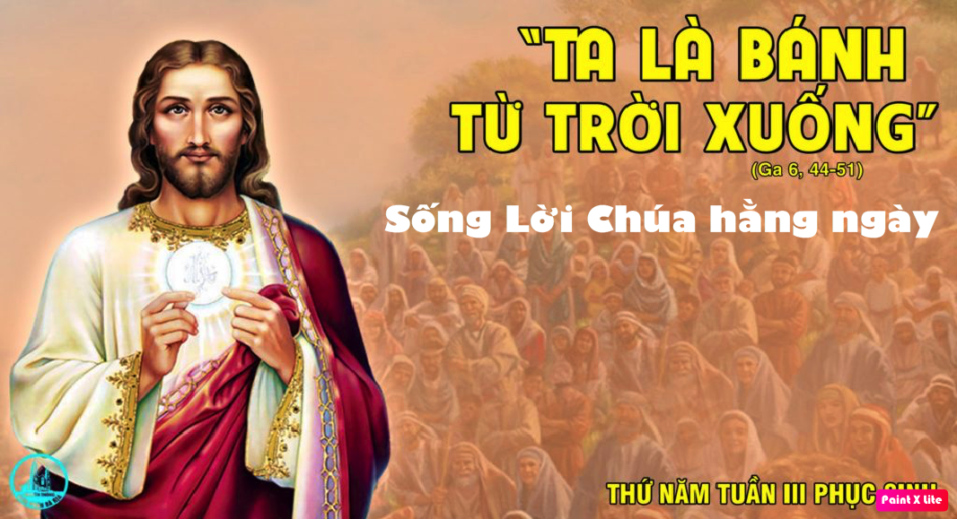 SỐNG LỜI CHÚA HẰNG NGÀY: THỨ NĂM TUẦN III PHỤC SINH