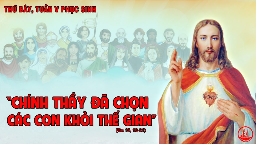 THỨ BẢY TUẦN 5 PHỤC SINH