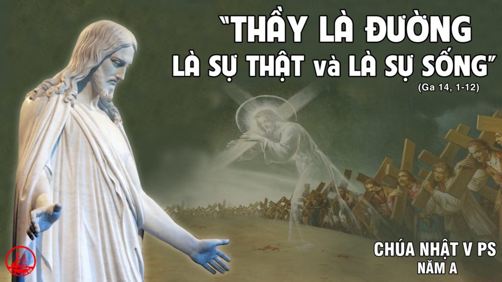 CHÚA NHẬT TUẦN 5 PHỤC SINH – A