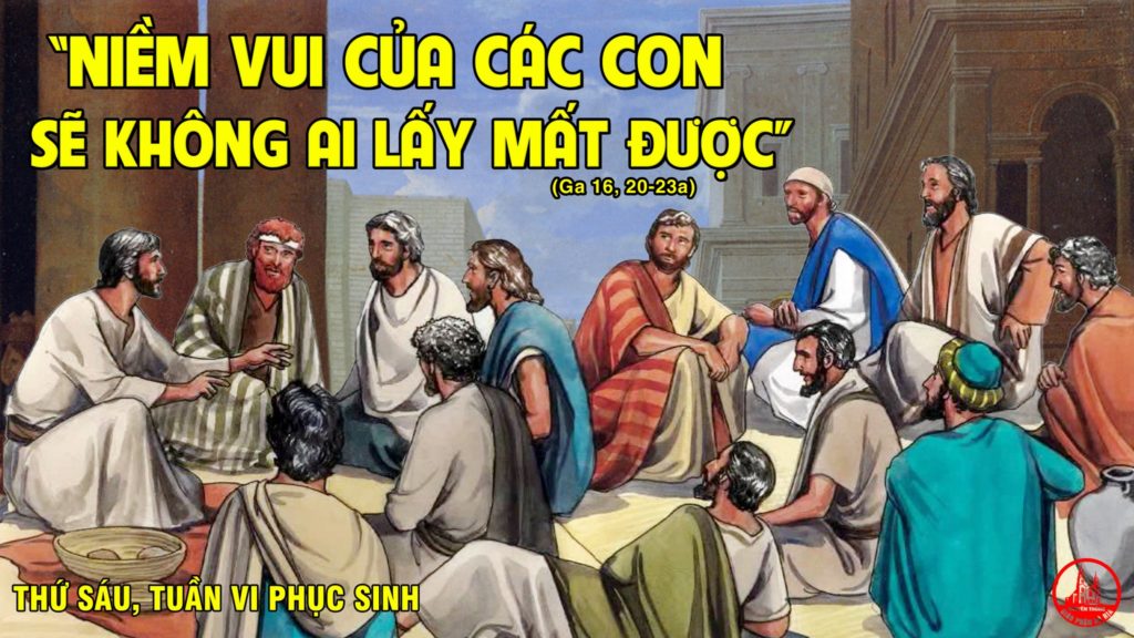 THỨ SÁU TUẦN 6 PHỤC SINH