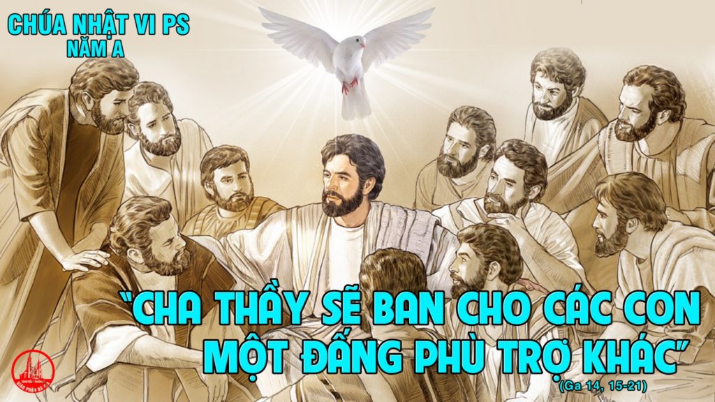 DẪN VÀO THÁNH LỄ VÀ SUY NIỆM CHÚA NHẬT 6 PHỤC SINH – A