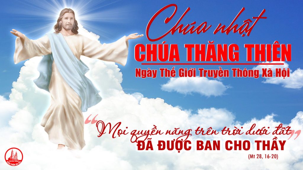 DẪN VÀO THÁNH LỄ VÀ SUY NIỆM CHÚA NHẬT CHÚA THĂNG THIÊN – A