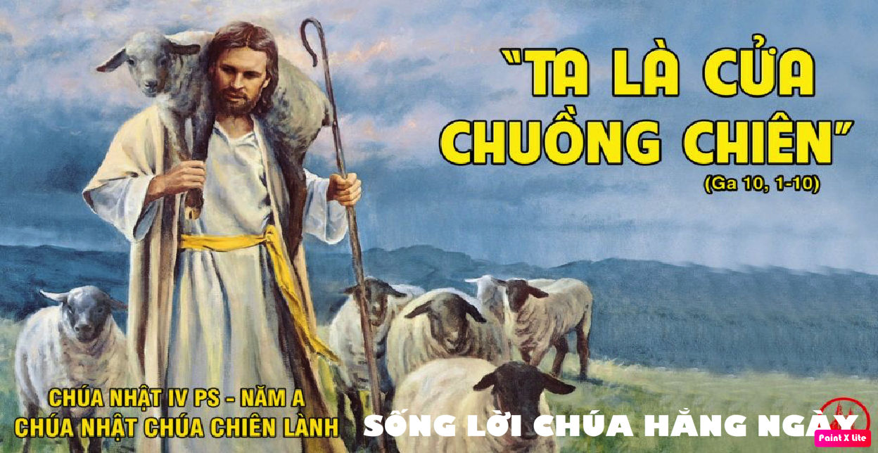 SỐNG LỜI CHÚA HẰNG NGÀY: CHÚA NHẬT IV PHỤC SINH – A