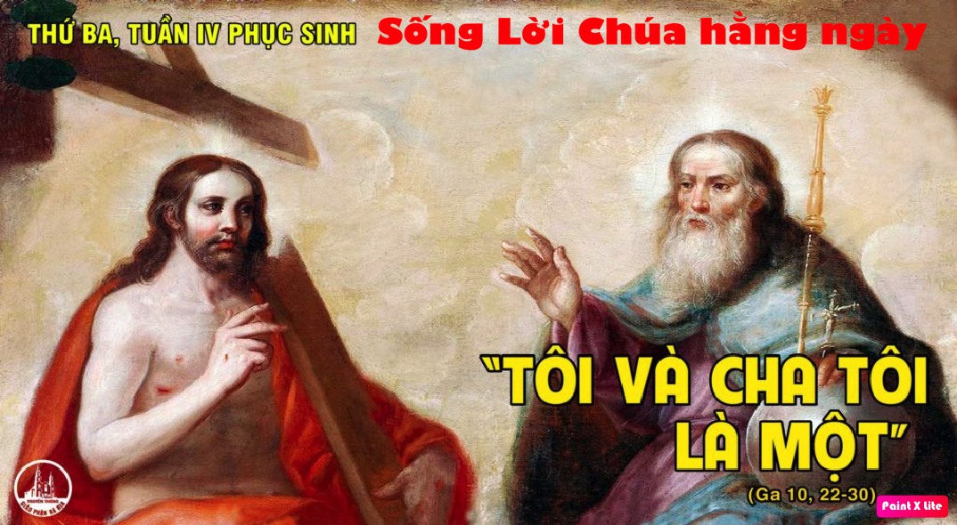 SỐNG LỜI CHÚA HẰNG NGÀY: THỨ  BA TUẦN IV PHỤC SINH
