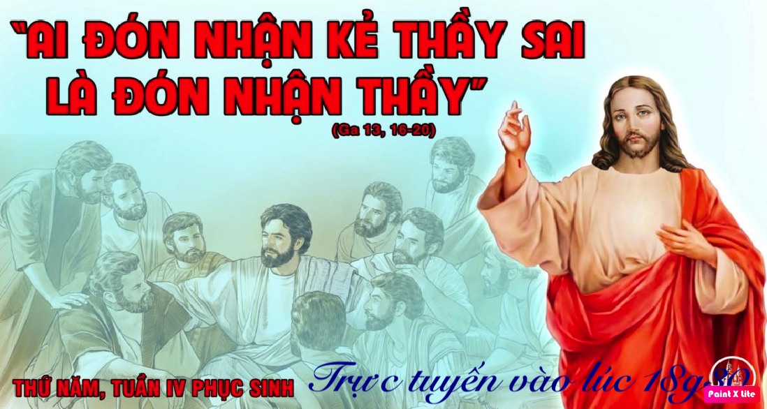 THỨ NĂM  TUẦN 4 PHỤC SINH(ngày 07.5.2020)