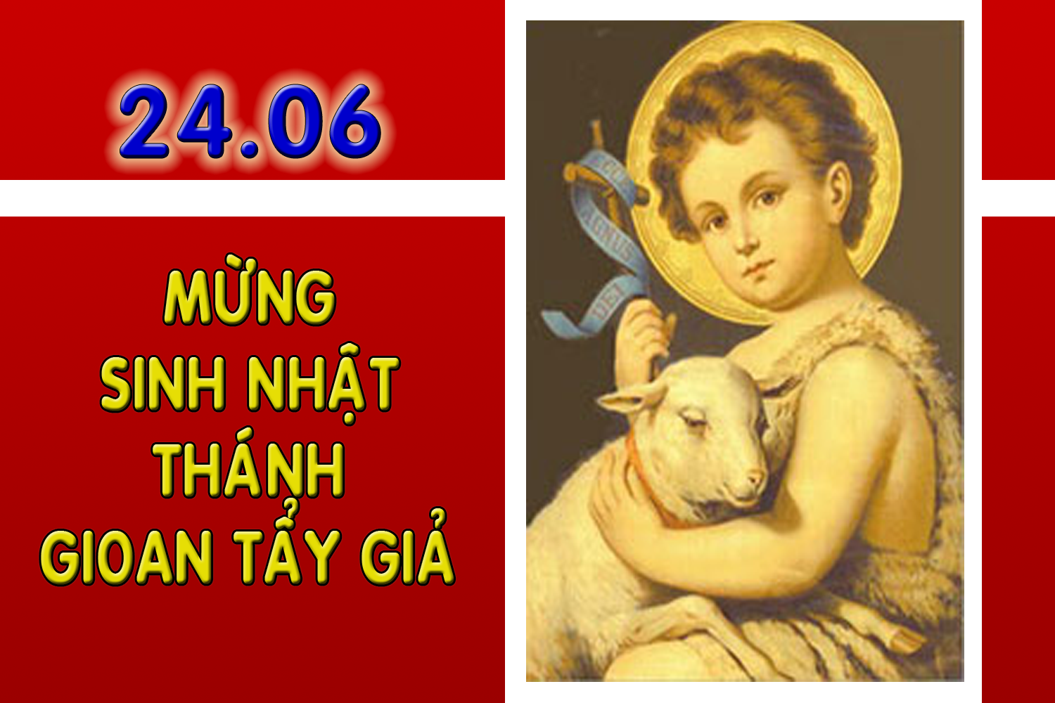 24/06: Sinh nhật Thánh Gioan Tẩy Giả