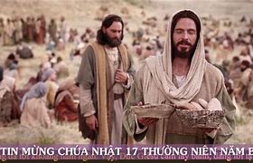 DẪN VÀO THÁNH LỄ VÀ SUY NIỆM CHÚA NHẬT 17 THƯỜNG NIÊN – B